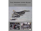 The Modern Viper Guide, The F-16C/D Exposed