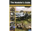 The Modellers Guide: Superdetailing, Painting and Weathering