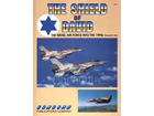 THE SHIELD OF DAVID: THE ISRAEIL AIR FORCE INTO THE 1990's