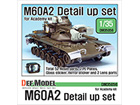US M60A2 Detail up set (for Academy kit 1/35)