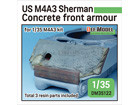 WWII US M4A3 Sherman Concrete front armour for 1/35 M4A3 kit