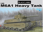 [1/35] M6A1 Heavy Tank