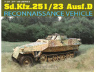 [1/35] Sd.Kfz.251/23 Ausf.D Reconnaissance Vehicle