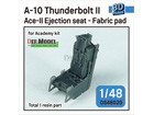 A-10 Thunderbolt II Ace-II Ejection seat (Fabric pad) for Academy 1/48 kit
