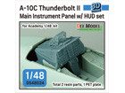 A-10C Thunderbolt II Main Instrument Panel w/ HUD set for Academy 1/48 kit