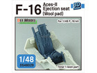 F-16 Aces-II Ejection seat (Wool pad) for 1/48 F-16 kit