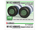 US M142 HIMARS Sagged Wheel set (for Trumpeter 1/35)