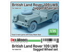 British Land Rover 109 LWB Sagged wheel set  (for Italeri 1/35)