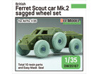British Ferret Scout car Mk.2 Sagged Wheel set (for Airfix 1/35 kit)