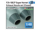 [1/48] F/A-18E/F Super Hornet Exhaust Nozzle set (Closed) for Hasegawa, Meng 1/48 kit