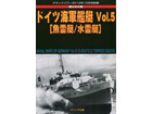 W.W.II NAVAL SHIP OF GERMANY Vol.5 [S-BOATS & TORPEDO BOATS]