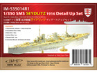 [1/350] SMS SEYDLITZ 1916 Detail up Set  for Hobby Boss 86510 Kit