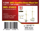 SMS Seydlitz Brass Mast Set