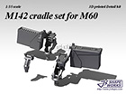 [1/35] M142 cradle set for M60