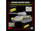 [1/35] UPGRADE SOLUTION SERIES - T-34/85 Model 1944 No.174 Factory for RM-5040 Kit
