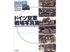 LUFTWAFFE Battlefield photograph collection