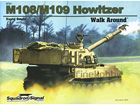 Walk Around - M108/M109 Howitzer