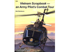 Vietnam Scrapbook an Army Pilot's Combat Tour