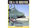 THE A-10 WARTHOG - AMERICA'S MUDFIGHTER