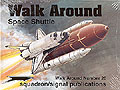 Walk Around - Space Shuttle