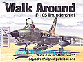 Walk Around F-105 Thunderchief